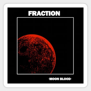 Moon Blood (Dark Tees) Magnet